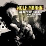 Wolf Maahn - Lieder Vom Rand Der Galaxis - Solo Live
