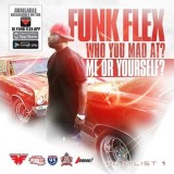 Funkmaster Flex - Who You Mad At Me Or Yourself