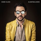 Omer Klein - Sleepwalkers