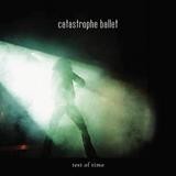 Catastrophe Ballet - Test Of Time