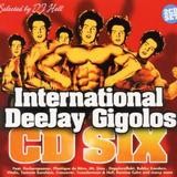 Various Artists - International Deejay Gigolos CD Six