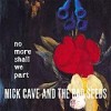 Nick Cave - 'No More Shall We Part' (Cover)