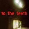 Ani DiFranco - To The Teeth: Album-Cover