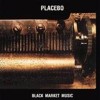Placebo - Black Market Music: Album-Cover