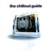 Various Artists - 'The Chillout Guide' (Cover)