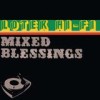 Lotek Hi-Fi - 'Mixed Blessings' (Cover)