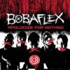 Bobaflex - 'Apologize For Nothing' (Cover)