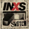 INXS - 'Switch' (Cover)