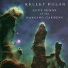 Kelley Polar - 'Love Songs Of The Hanging Gardens' (Cover)