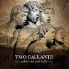 Two Gallants - 'What The Toll Tells' (Cover)