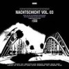 Various Artists - 'Nachtschicht Vol. 3' (Cover)