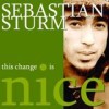 Sebastian Sturm - 'This Change Is Nice' (Cover)