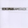 Henchman - 'Unmistaken' (Cover)
