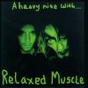 Relaxed Muscle - 'A Heavy Nite With ...' (Cover)