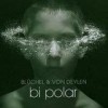 Blüchel & Von Deylen - 'Bi Polar' (Cover)