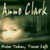 Anne Clark - 'Notes Taken, Traces Left' (Cover)