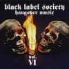 Black Label Society - 'Hangover Music Vol. VI' (Cover)