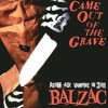 Balzac - 'Came Out Of The Grave' (Cover)