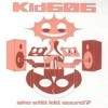 Kid 606 - 'Who Still Kill Sound?' (Cover)