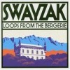 Swayzak - 'Loops From The Bergerie' (Cover)