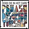 Dogs Die In Hot Cars - Please Describe Yourself