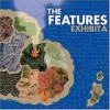 The Features - 'Exhibit A' (Cover)