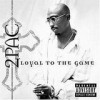 Tupac Shakur - 'Loyal To The Game' (Cover)