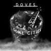 Doves - 'Some Cities' (Cover)
