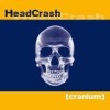HeadCrash - '[Cranium]' (Cover)