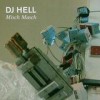 DJ Hell - Misch Masch: Album-Cover