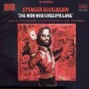 Spencer Dickinson - The Man Who Lives For Love