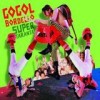 Gogol Bordello - 'Super Taranta' (Cover)