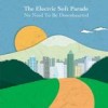 The Electric Soft Parade - 'No Need To Be Downhearted' (Cover)