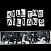 Kilians - 'Kill The Kilians' (Cover)