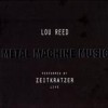 Zeitkratzer feat. Lou Reed - Metal Machine Music - Live