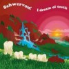 Schwervon - I Dream Of Teeth: Album-Cover
