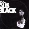 Gus Black - 'Today Is Not The Day To Fuck With Gus Black' (Cover)