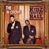 Kidz In The Hall - The In Crowd: Album-Cover
