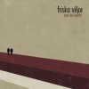 Friska Viljor - Tour De Hearts