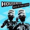 Housemeister - 'Who Is That Noize' (Cover)