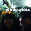 Woog Riots - 'PASP' (Cover)