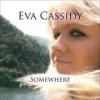 Eva Cassidy - Somewhere: Album-Cover