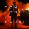 Tom Jones - '24 Hours' (Cover)