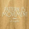 Pattern Is Movement - 'All Together' (Cover)