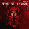 Peyoti For President - 'Rising Tide Of Conformity' (Cover)