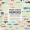 Various Artists - 'War Child - Heroes Vol. 1' (Cover)