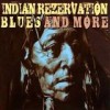 Various Artists - 'Indian Rezervation - Blues And More' (Cover)