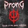 Prong - 'Power Of The Damn MiXXXer' (Cover)