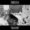 Nirvana - Bleach (Deluxe Edition)