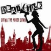 Deadline UK - 'Bring The House Down' (Cover)